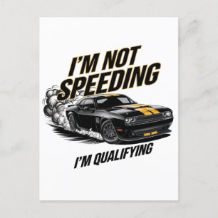 Carte Postale Je ne vais pas trop vite, je suis en qualification