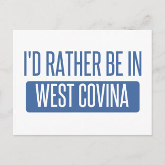Carte Postale Je préférerais être à Covina Ouest