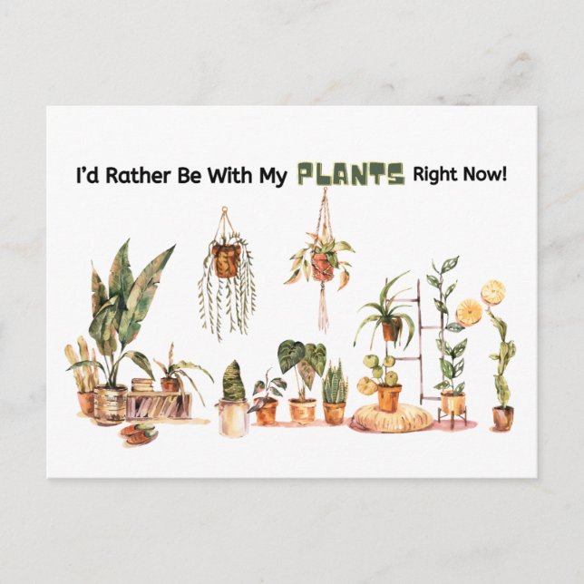 Carte Postale Je préférerais être avec mes plantes ! (Devant)