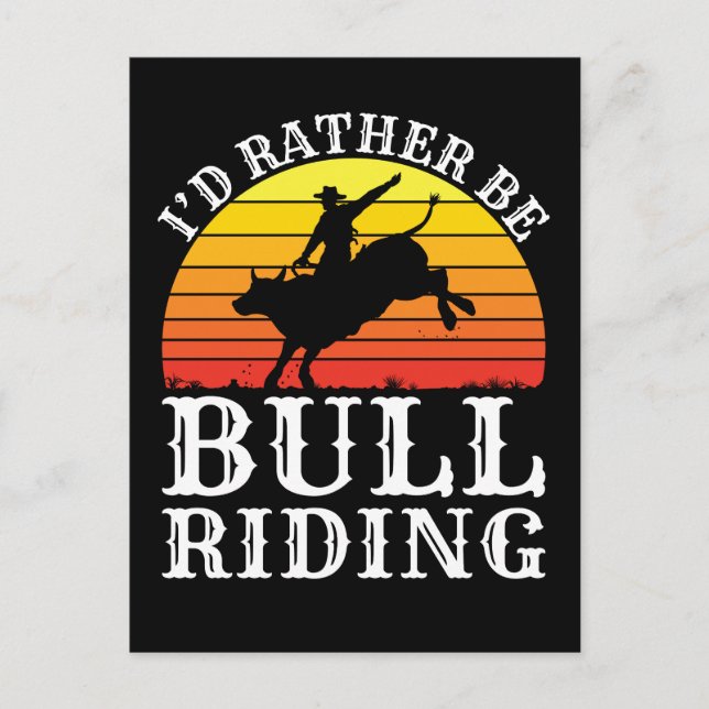 Carte Postale Je Préférerais Être Bull Riding Rodeo Rider (Devant)