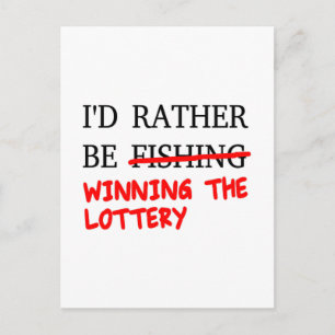Carte Postale Je Préférerais Pêcher... Gagner la loterie