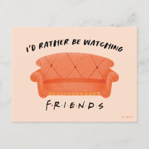 Carte Postale Je préférerais regarder FRIENDS™