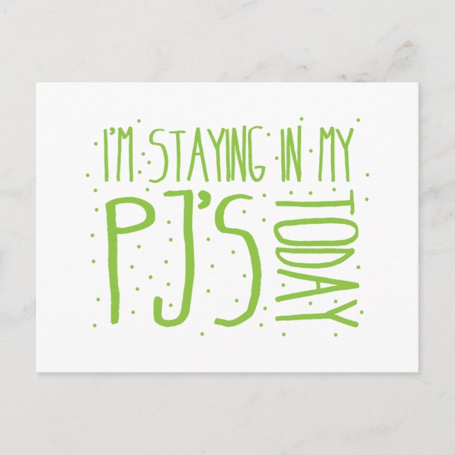 Carte Postale Je reste dans mon PJ aujourd'hui (Devant)