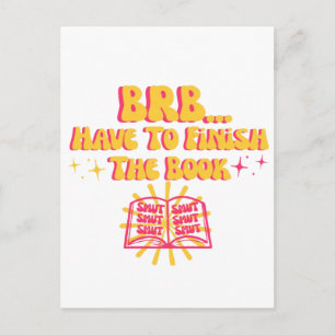 Carte Postale Je Reviens Tout De Suite, Je Dois Finir Le Livre
