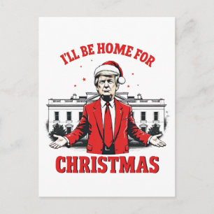 Carte Postale Je serai à la maison pour l'inauguration de Trump 