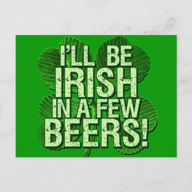 Carte Postale Je serai irlandais dans quelques bières (Devant)