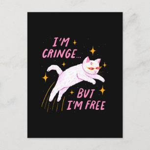 Carte Postale Je suis Cringe, Mais Je suis Libre