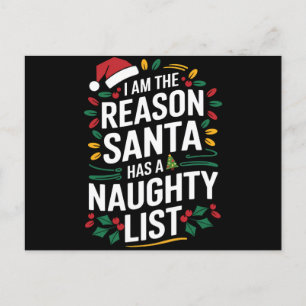 Carte Postale Je suis la raison pour laquelle Santa a une liste