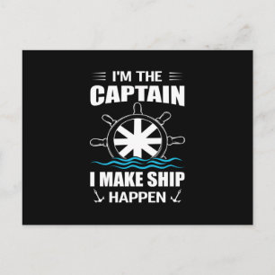 Carte Postale Je suis le capitaine, je fais arriver le bateau -