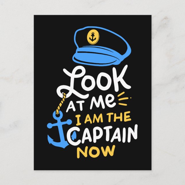 Carte Postale Je Suis Le Capitaine Maintenant Bateau Capitaine C (Devant)