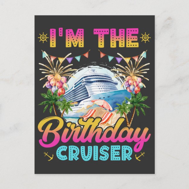 Carte Postale Je suis le croiseur d'anniversaire de vacances (Devant)