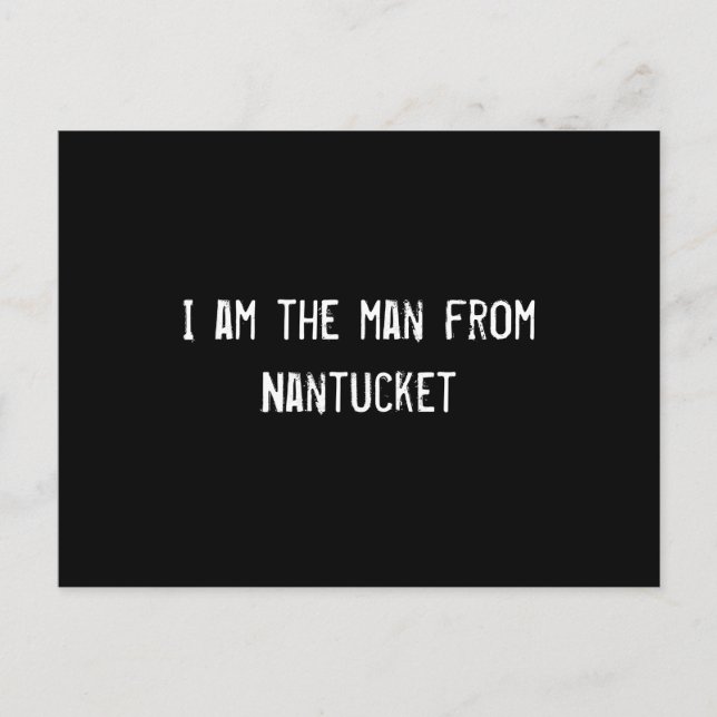 Carte Postale Je suis l'homme de Nantucket (Devant)