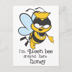 Carte Postale Je suis Queen Bee autour de moi, mon chéri