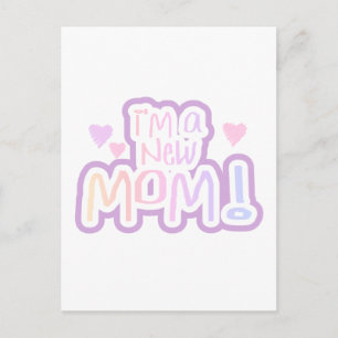 Carte Postale Je suis une nouvelle maman Tshirts et cadeaux