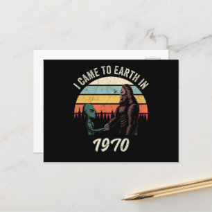 Carte Postale Je suis venu sur Terre en 1970 Alien & Bigfoot