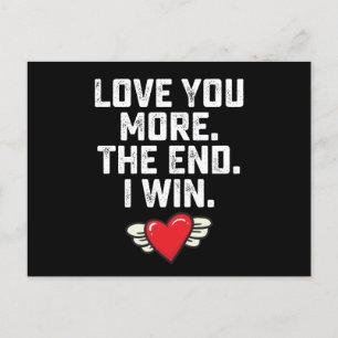 Carte Postale Je t'aime plus La fin Je gagne la Saint Valentin