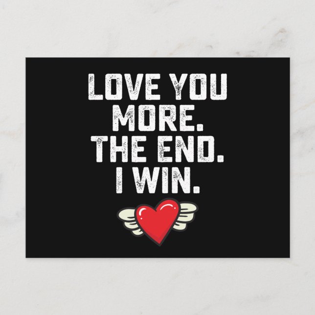 Carte Postale Je t'aime plus La fin Je gagne la Saint Valentin (Devant)