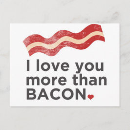 Carte Postale Je T'Aime Plus Que Bacon