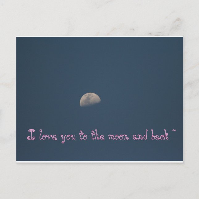 Carte Postale Je t'aime sur la lune et de retour ~ (Devant)