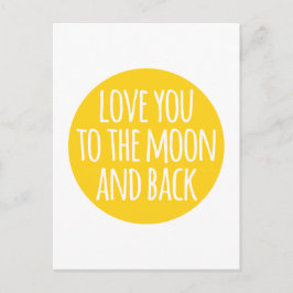 Carte Postale Je t'aime sur la lune et de retour