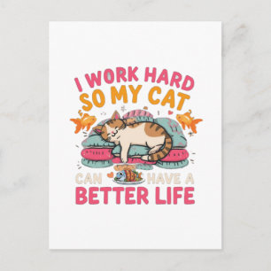 Carte Postale Je travaille dur pour que mon chat ait une meilleu