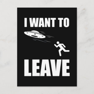 Carte Postale Je Veux Laisser Drôle Alien UFO