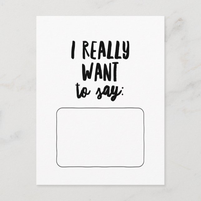 Carte Postale Je veux vraiment dire... (Devant)