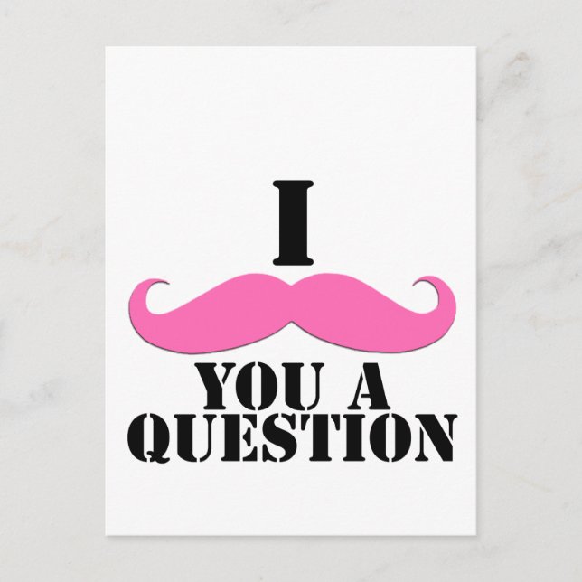Carte Postale Je Vous Moustache Une Question Moustache Rose (Devant)