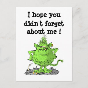 Carte Postale J'espère que vous ne m'avez pas oublié !