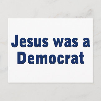 Carte Postale Jésus était un démocrate