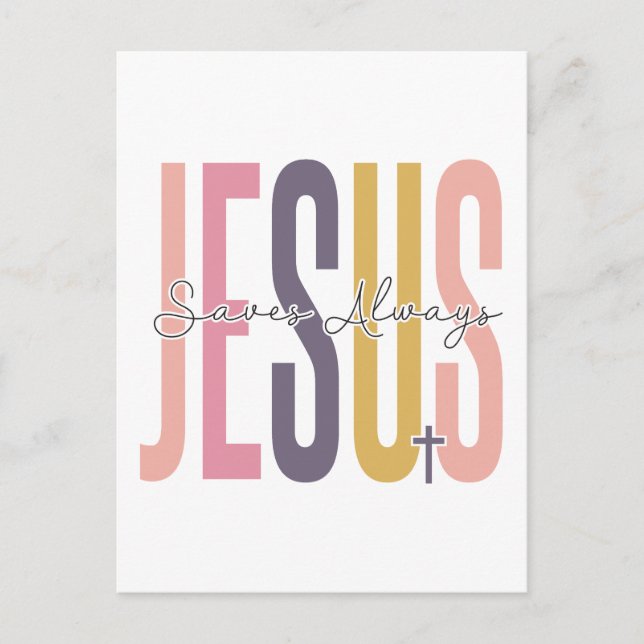 Carte Postale Jésus, sauve toujours, crois en Dieu, fais confian (Devant)
