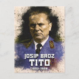 Carte Postale Josip Broz Tito 1892 - 1980 Président de la SFRJ