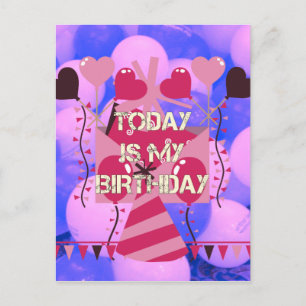 Carte Postale Joyeux anniversaire aujourd'hui est mon anniversai