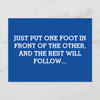 Carte Postale Just put one foot in front of the other