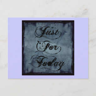 Carte Postale Juste pour aujourd'hui