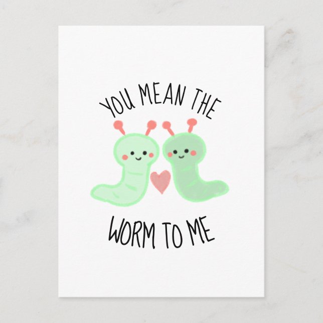 Carte Postale Kawaii mignonne Vous voulez dire le ver pour moi P (Devant)