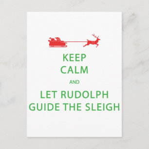 Carte Postale Keep Calm Let Rudolph Guide Sleigh