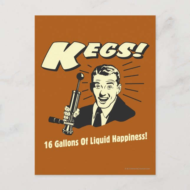 Carte Postale Kegs : 16 Gallons de bonheur liquide (Devant)
