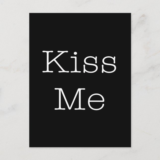 Carte Postale Kiss Me Love Citations Inspirationnelle Romantique (Devant)