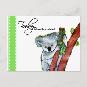 Carte Postale Koala - "Aujourd'hui, c'est vraiment une bonne jou
