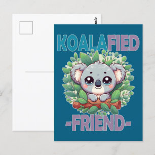 Carte Postale Koalafied Ami drôle de jeu de mot Cute baby Koala 