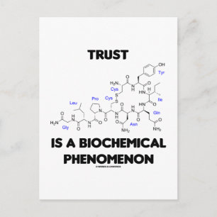 Carte Postale La Confiance Est Un Phénomène Biochimique (Oxytoci