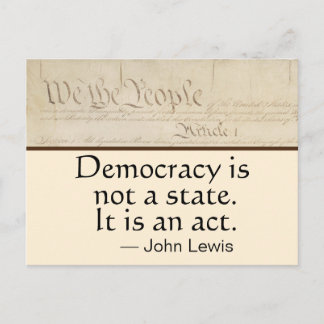 Carte Postale La démocratie est un acte John Lewis Nous le peupl