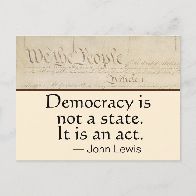 Carte Postale La démocratie est un acte John Lewis Nous le peupl (Devant)