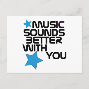 Carte Postale La musique semble meilleure avec vous