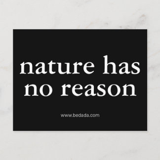 Carte Postale la nature n'a aucune raison