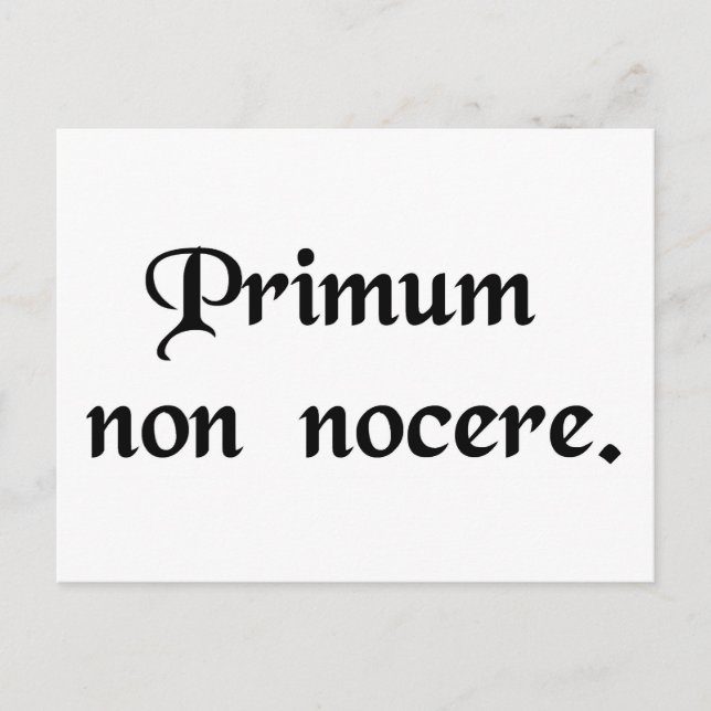 Carte Postale La première chose est de ne pas faire de mal. (Devant)