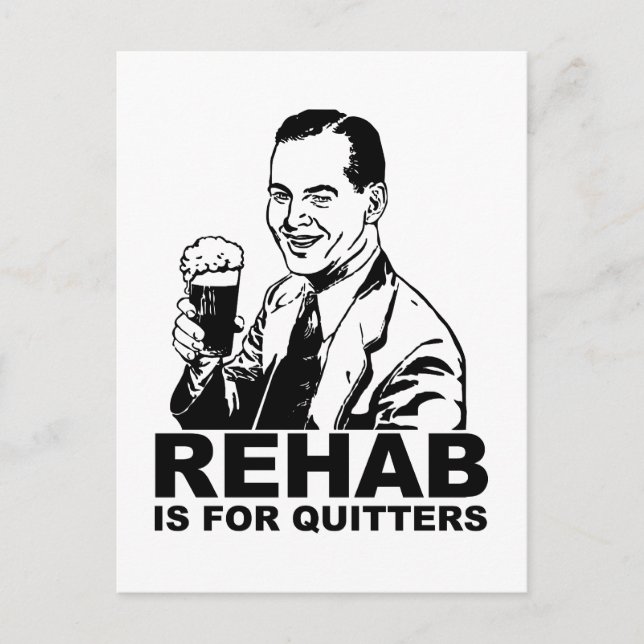 Carte Postale La Rehab Est Pour Les Quitters (Devant)