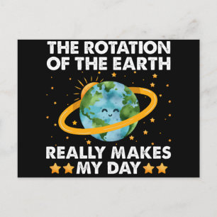 Carte Postale La rotation de la Terre fait vraiment mon jour Ter