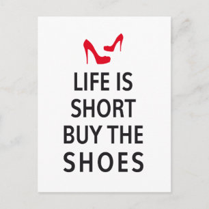 Carte Postale La vie est courte, achetez les chaussures